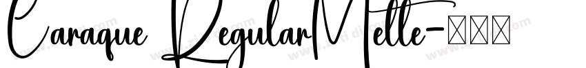 Caraque RegularMelte字体转换